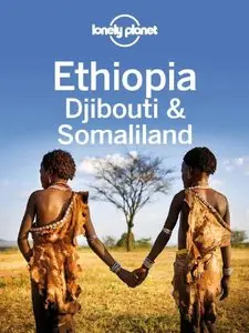 Lonely Planet Ethiopia, Djibouti & Somaliland (Travel Guide)