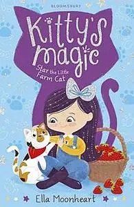 «Kitty's Magic 4» by Ella Moonheart
