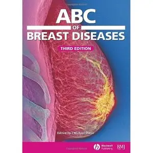 ABC of Breast Diseases (ABC Series) by J. Michael Dixon [Repost]