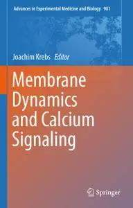 Membrane Dynamics and Calcium Signaling