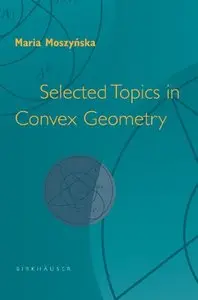 Selected Topics in Convex Geometry (Repost)