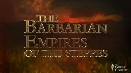 The Barbarian Empires of the Steppes [repost]