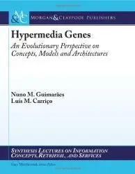 Hypermedia Genes: An Evolutionary Perspective on Concepts, Models, and Architectures