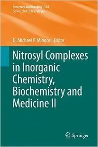 Nitrosyl Complexes in Inorganic Chemistry, Biochemistry and Medicine II (repost)