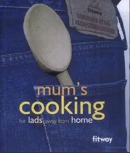 Mum's Cooking for Lads Away from Home (repost)