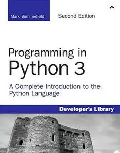 Programming in Python 3: A Complete Introduction to the Python Language  (Repost)