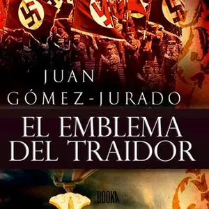 «El emblema del traidor» by Juan Gómez-Jurado