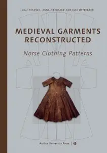 Medieval Garments Reconstructed: Norse Clothing Patterns