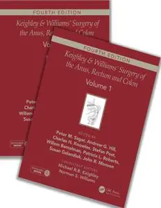 Keighley & Williams' Surgery of the Anus, Rectum and Colon, Fourth Edition: Two-volume set