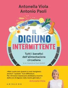 Antonella Viola, Antonio Paoli - Il digiuno intermittente