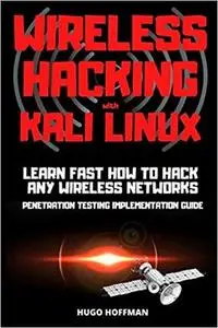 Wireless Hacking with Kali Linux