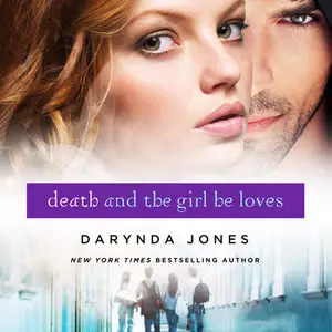 Death and the Girl He Loves: Darklight, Book 3