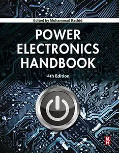 Power Electronics Handbook, 4th Edition