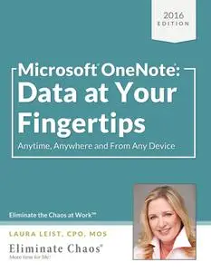 Microsoft(R) OneNote(R): Data at Your Fingertips: Anytime, Anywhere and From Any Device