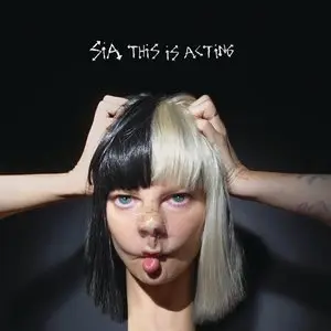 Sia - This Is Acting (Target Deluxe Edition) (2016)