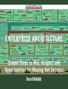 Enterprise Architecture - Simple Steps to Win