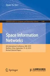 Space Information Networks: 4th International Conference, SINC 2019