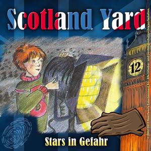 «Scotland Yard - Folge 12: Stars in Gefahr» by Wolfgang Pauls
