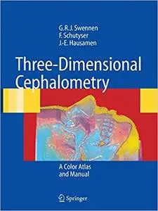 Three-Dimensional Cephalometry: A Color Atlas and Manual