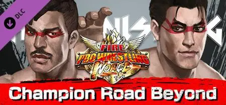 Fire Pro Wrestling World Fighting Road Champion Road Beyond (2020) Update v2.15.1