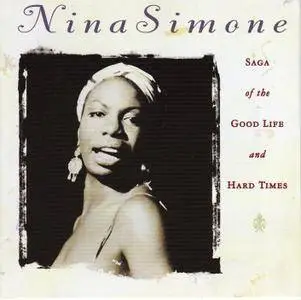 Nina Simone - Saga Of The Good Life And Hard Times (1997)