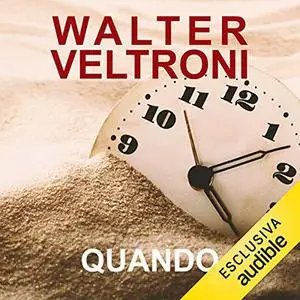 «Quando» by Walter Veltroni