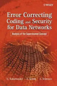 Grigorii Kabatiansky, «Error Correcting Coding and Security for Data Networks» (Repost)