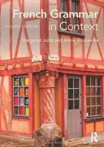 French Grammar in Context, 4 edition (Repost)