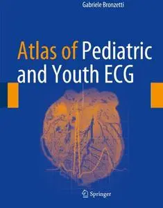 Atlas of Pediatric and Youth ECG (Repost)