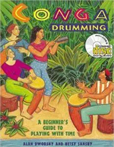 Conga Drumming: A Beginner's Guide to Playing With Time (Repost)