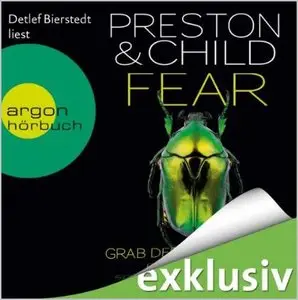 Douglas Preston & Lincoln Child - Pendergast - Band 12 - Fear: Grab des Schreckens