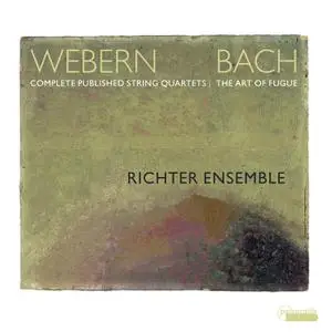 Richter Ensemble - Webern Complete Published String Quartets - Bach The Art of Fugue (2023) [Official Digital Download 24/96]