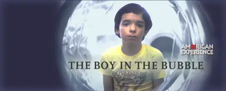 PBS - American Experience: The Boy in the Bubble (2006)