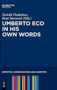 Umberto Eco in His Own Words