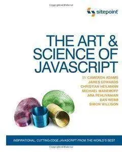 Cameron Adams, James Edwards - The Art & Science of JavaScript [Repost]