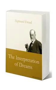 «The Interpretation of Dreams» by Sigmund Freud