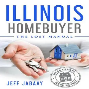 «Illinois Homebuyer» by Jeff Jabaay
