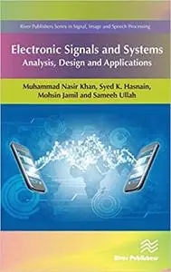 Electronic Signals and Systems Analysis, Design and Applications