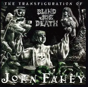 John Fahey - The Transfiguration of Blind Joe Death (1965) {Takoma-Fantasy CDTAK 7015 rel 1997}