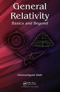 General Relativity: Basics and Beyond (Repost)