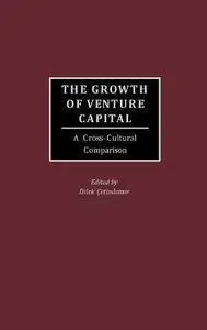 The Growth of Venture Capital: A Cross-Cultural Comparison