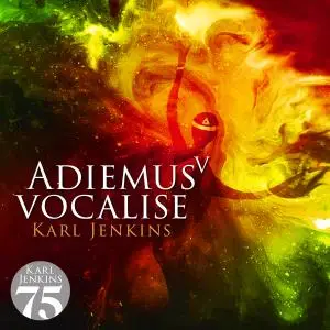 Adiemus, Karl Jenkins - Adiemus V - Vocalise (2003/2019)