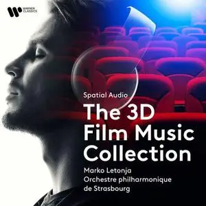 Orchestre Philharmonique De Strasbourg - Spatial Audio - The 3D Film Music Collection (2021)