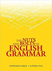 The Nuts and Bolts of English Grammar