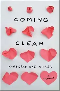 Coming Clean: A Memoir