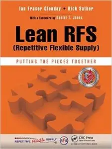 Lean RFS (Repetitive Flexible Supply): Putting the Pieces Together