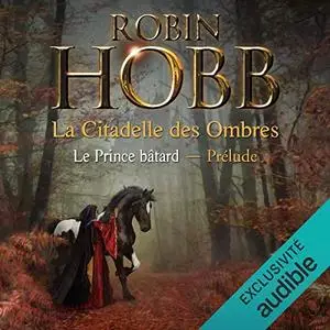 Robin Hobb, "Le prince bâtard: Préquel de l'Assassin royal"