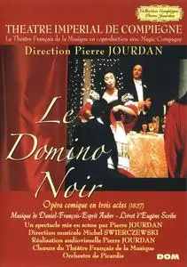 Pierre Jourdan, Michel Swierczewski, Orchestre de Picardie - Daniel-François-Esprit Auber: Le Domino Noir (2006)