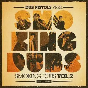 Loopmasters Dub Pistols Smoking Dubs 2 MULTiFORMAT