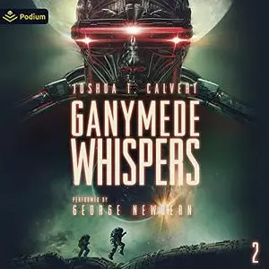 Ganymede Whispers: Ganymede Trilogy, Book 2 [Audiobook]